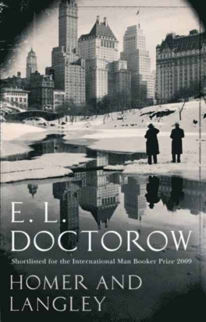 E. L. Doctorow - Homer And Langley, E-bok