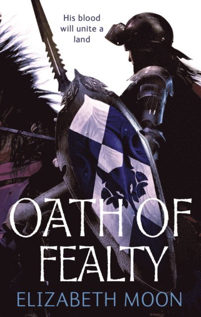 Elizabeth Moon - Oath Of Fealty, E-bok