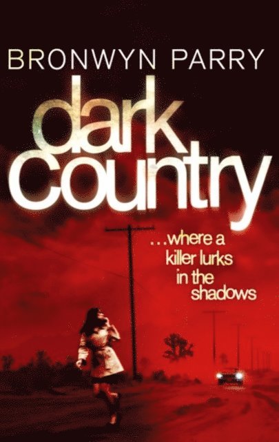 Bronwyn Parry - Dark Country, E-bok