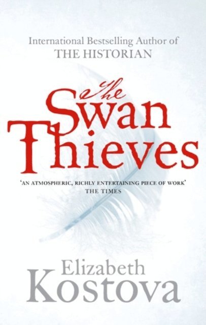 Elizabeth Kostova - Swan Thieves, E-bok