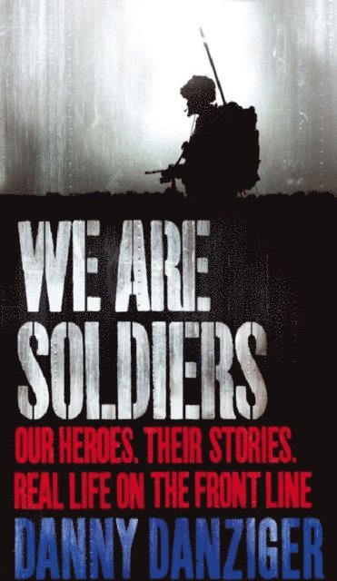 Danny Danziger - We Are Soldiers, E-bok
