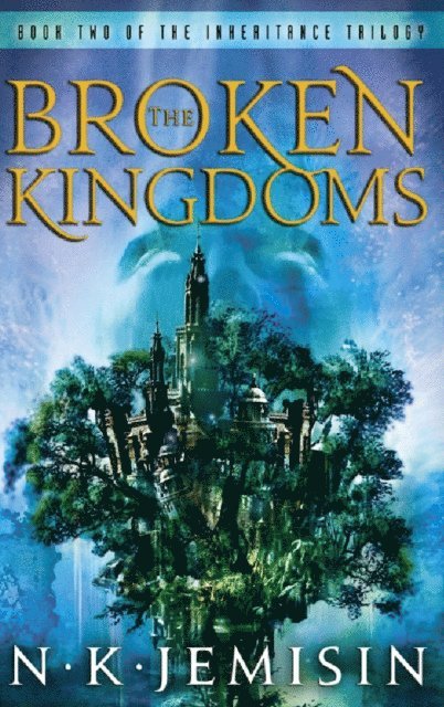 N. K. Jemisin - Broken Kingdoms, E-bok