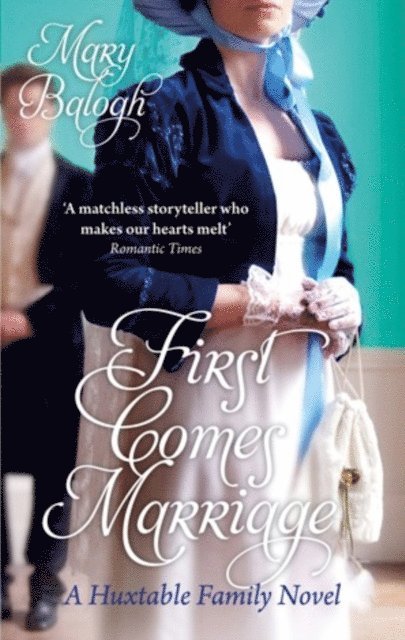 Mary Balogh - First Comes Marriage, E-bok
