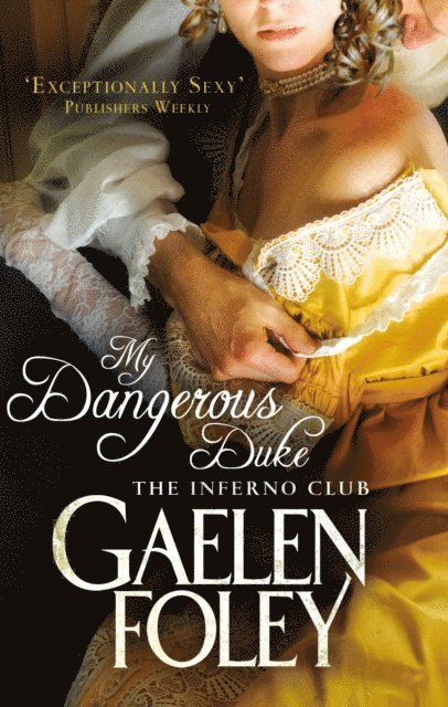 Gaelen Foley - My Dangerous Duke, E-bok