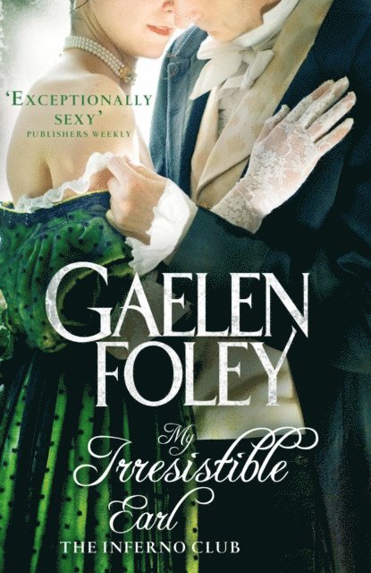 Gaelen Foley - My Irresistible Earl, E-bok