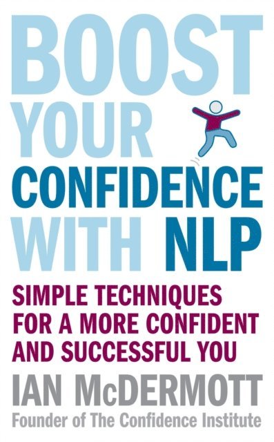Ian McDermott - Boost Your Confidence With NLP, E-bok