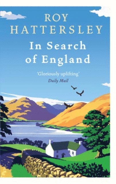 Roy Hattersley - In Search Of England, E-bok