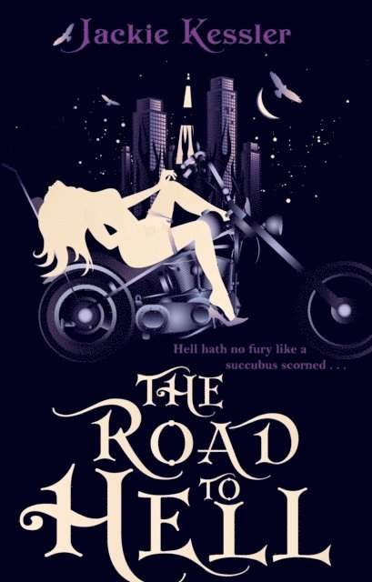 Jackie Kessler - Road To Hell, E-bok