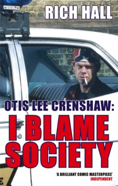 Rich Hall - Otis Lee Crenshaw: I Blame Society, E-bok