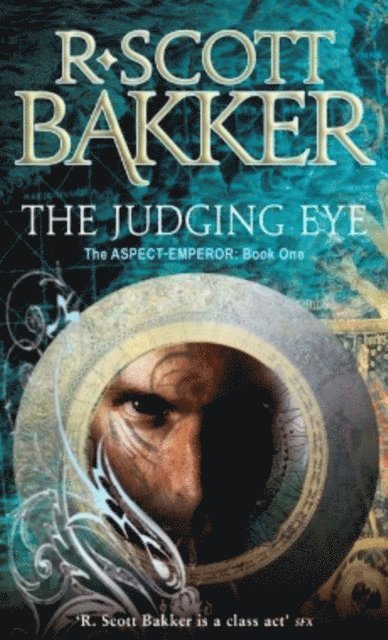 R. Scott Bakker - Judging Eye, E-bok