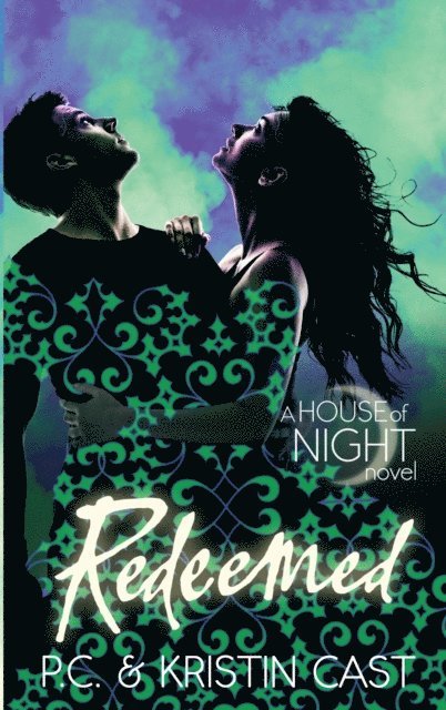 Kristin Cast, P C Cast - Redeemed, E-bok