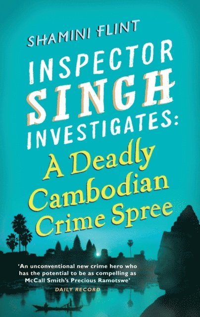 Shamini Flint - Inspector Singh Investigates: A Deadly Cambodian Crime Spree, E-bok