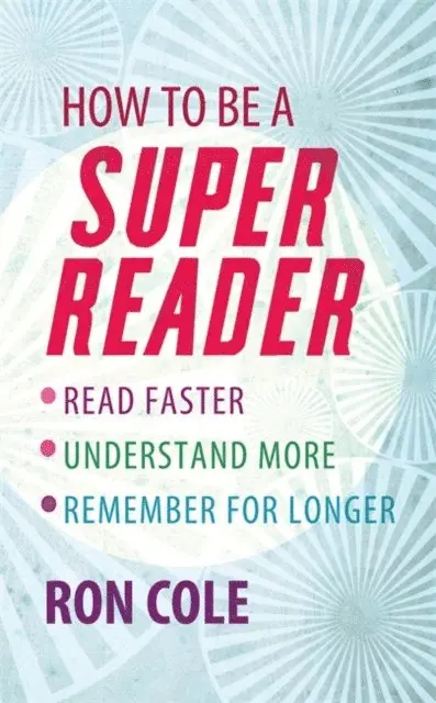 Ron Cole - How To Be A Super Reader, E-bok. Tillgänglighet: Lägg i varukorg