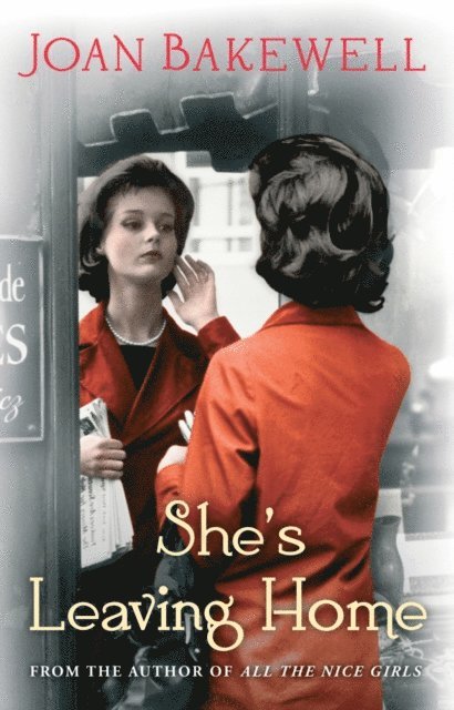 Joan Bakewell - She's Leaving Home, E-bok