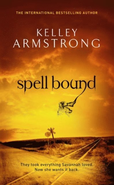 Kelley Armstrong - Spell Bound, E-bok