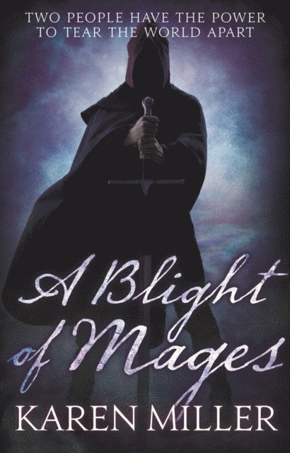 Karen Miller - Blight of Mages, E-bok
