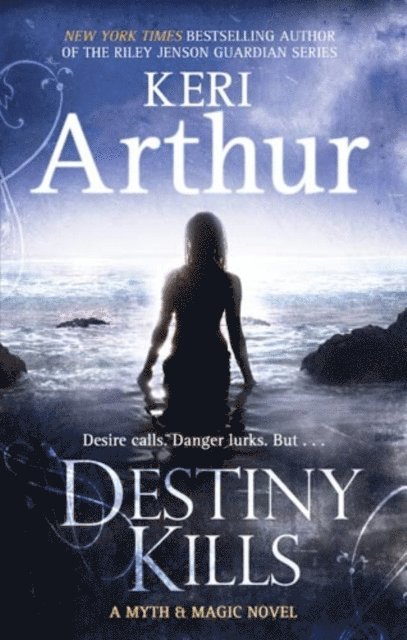 Keri Arthur - Destiny Kills, E-bok