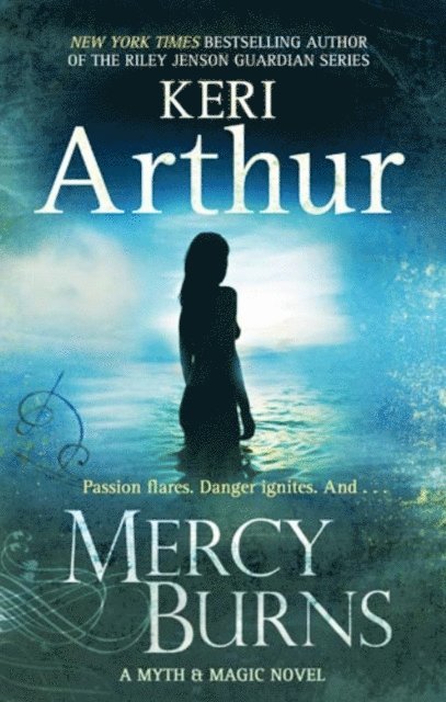 Keri Arthur - Mercy Burns, E-bok