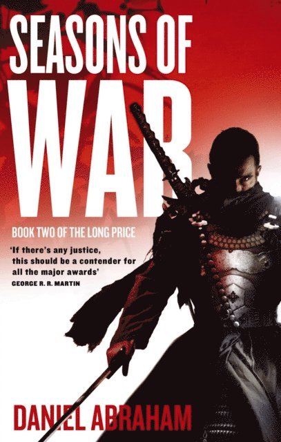 Daniel Abraham - Seasons Of War, E-bok