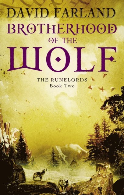 David Farland - Brotherhood Of The Wolf, E-bok