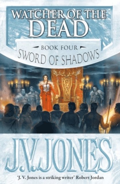 J V Jones. - Watcher Of The Dead, E-bok