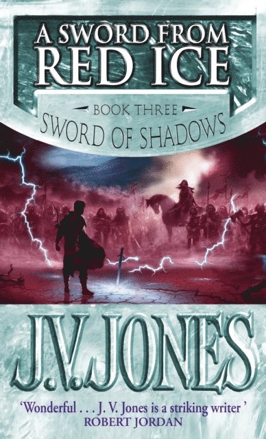 J V Jones. - Sword From Red Ice, E-bok