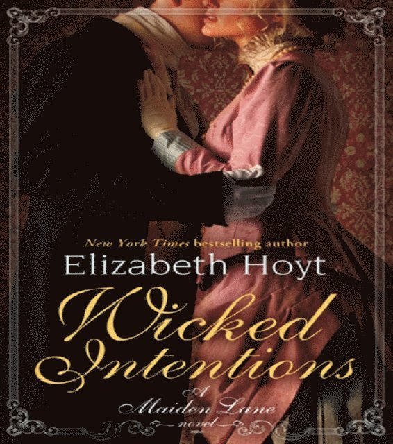 Elizabeth Hoyt - Wicked Intentions, E-bok