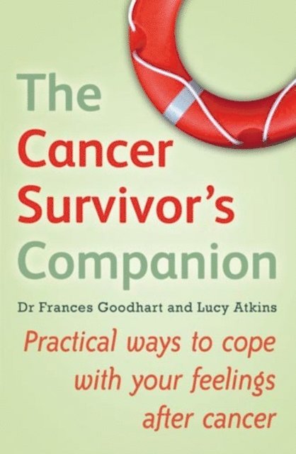 Frances Goodhart, Lucy Atkins - Cancer Survivor's Companion, E-bok