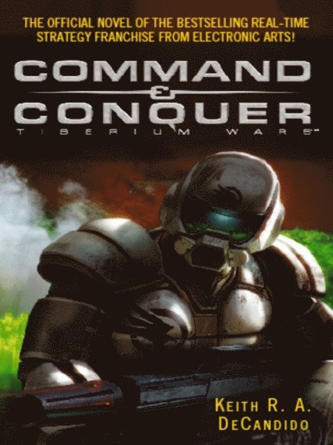Keith R. A. DeCandido - Command And Conquer, E-bok
