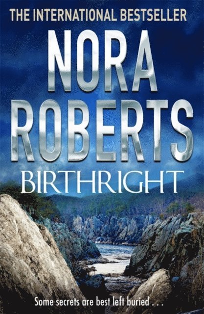 Nora Roberts - Birthright, E-bok