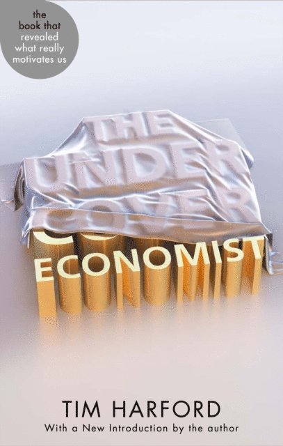 Tim Harford - Undercover Economist, E-bok