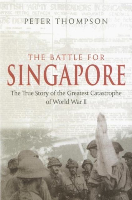 Peter Thompson - Battle For Singapore, E-bok