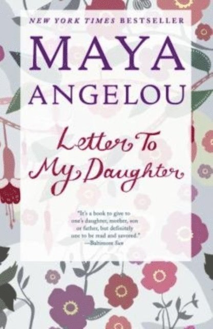 Maya Angelou - Letter To My Daughter, E-bok