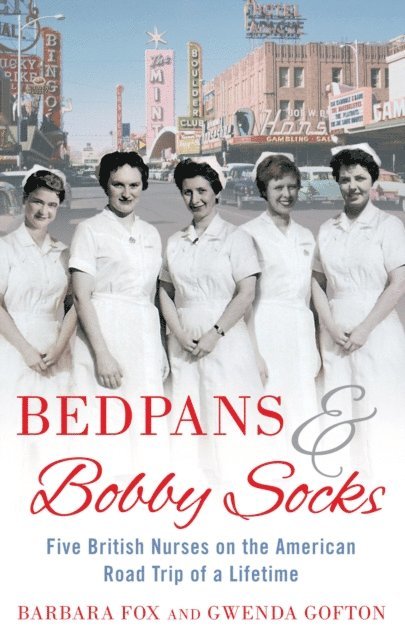 Barbara Fox - Bedpans And Bobby Socks, E-bok