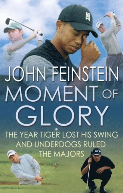 John Feinstein - Moment Of Glory, E-bok