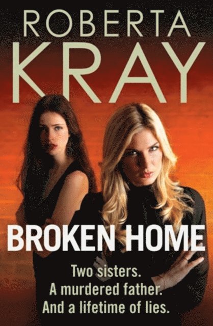 Roberta Kray - Broken Home, E-bok
