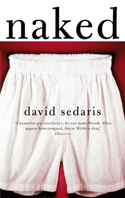 David Sedaris - Naked, E-bok
