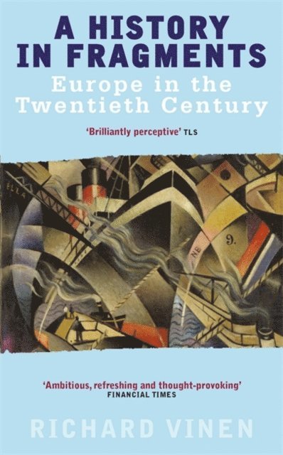 Richard Vinen - History In Fragments, E-bok