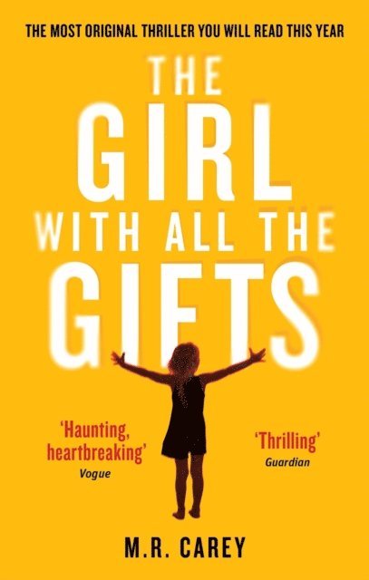 M. R. Carey - Girl With All The Gifts, E-bok