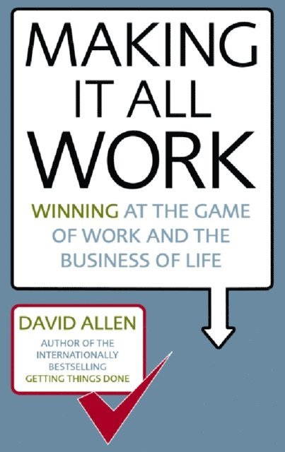 David Allen - Making It All Work, E-bok