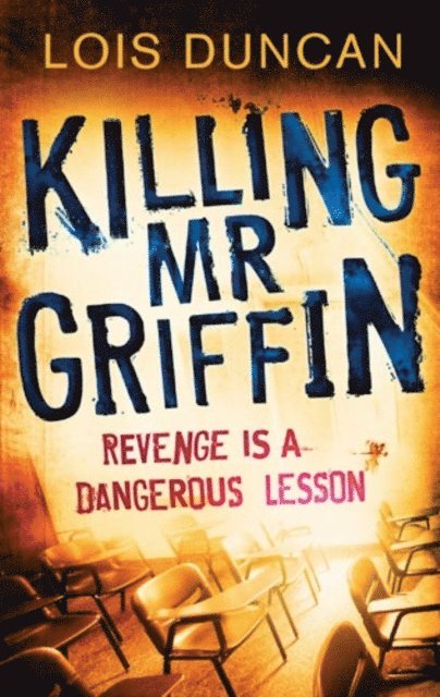 Lois Duncan - Killing Mr Griffin, E-bok