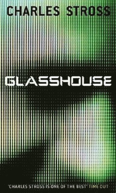 Charles Stross - Glasshouse, E-bok