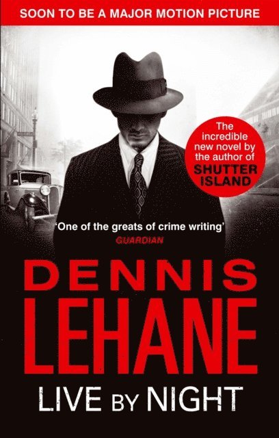 Dennis Lehane - Live by Night, E-bok