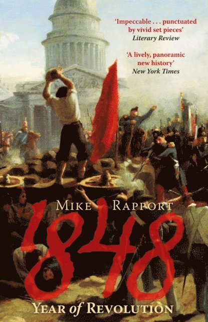 Mike Rapport - 1848: Year Of Revolution, E-bok