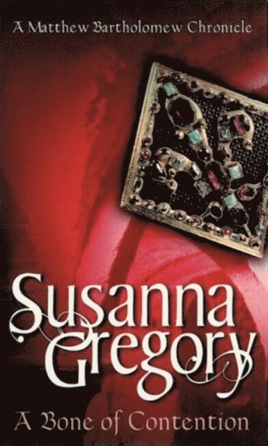 Susanna Gregory - Bone Of Contention, E-bok