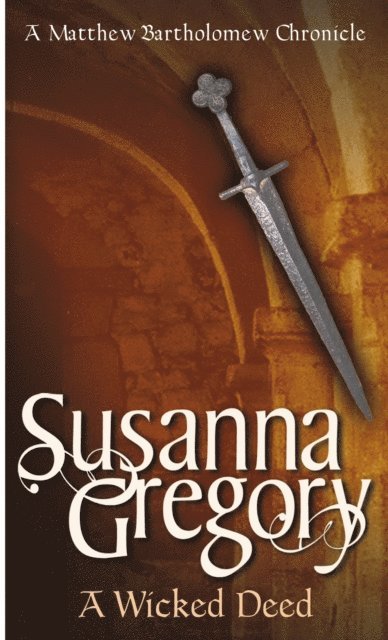 Susanna Gregory - Wicked Deed, E-bok