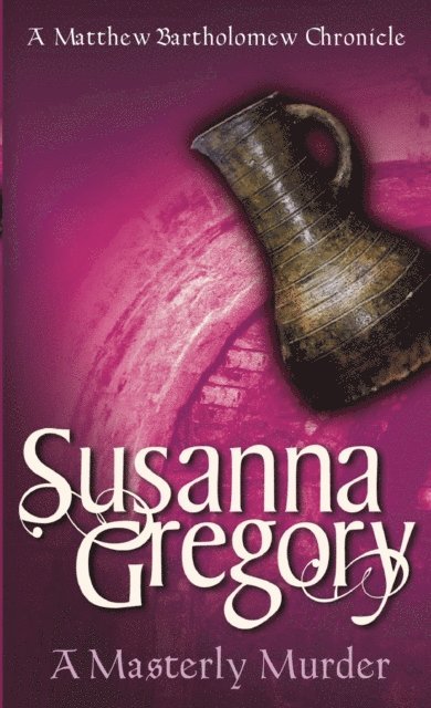 Susanna Gregory - Masterly Murder, E-bok