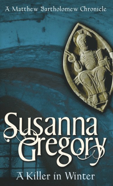 Susanna Gregory - Killer In Winter, E-bok
