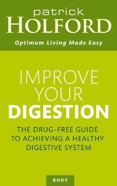 Patrick Holford - Improve Your Digestion, E-bok