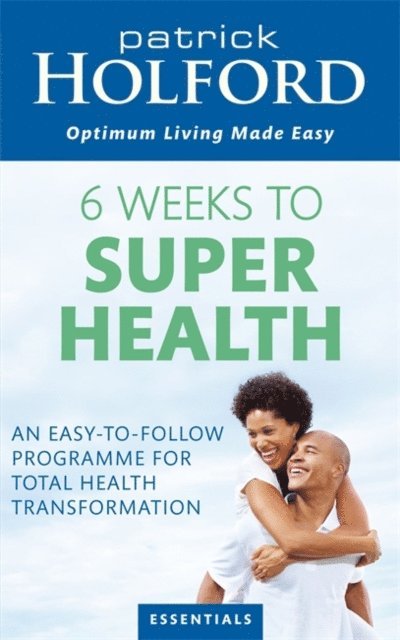 Patrick Holford - 6 Weeks To Superhealth, E-bok